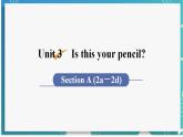 人教版七年级英语上册--Unit 3 Is this your pencil？第2课时 Section A (2a－2d)（课件）