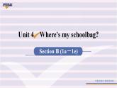 人教版七年级英语上册--Unit 4 Where's my schoolbag？第4课时 Section B (1a－1e)（课件）