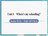 人教版七年级英语上册--Unit 4 Where's my schoolbag？第5课时 Section B (2a－3b)& Self Check（课件）