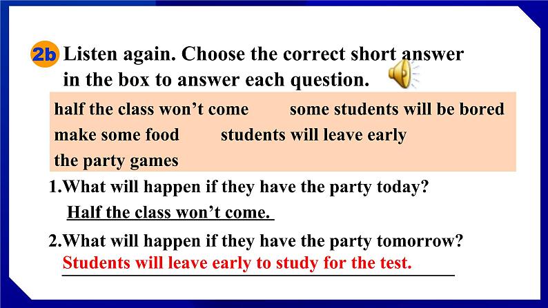 人教版八年级英语上册--Unit 10  If you go to the party，you'll have a great time! 　Section A (2a－2d)（课件）04