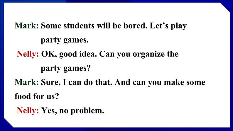 人教版八年级英语上册--Unit 10  If you go to the party，you'll have a great time! 　Section A (2a－2d)（课件）08