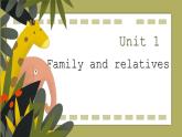 Unit1 Family and rela词句归纳课件2022-2023学年牛津上海版英语六年级上册