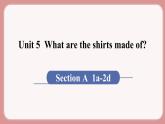 人教版九年级英语上册Unit 5  What are the shirts made of（6个课时打包+课件+素材）