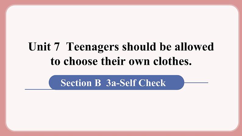 人教版九年级英语上册Unit 7  Teenagers should be allowed to choose their own clothes（6个课时打包+课件+素材）01