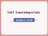 人教版九年級英語上冊Unit 8   It must belong to Carla（6個課時打包+課件+素材）