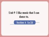 人教版九年级英语上册Unit 9  I like music that I can dance to（6个课时打包+课件+素材）