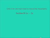 八年级英语上册Unit4AnoldmantriedtomovethemountainssectionB1课件鲁教版五四制