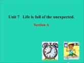 九年级英语全册Unit7LifeisfulloftheunexpectedSectionA课件鲁教版五四制