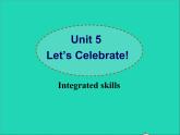 2022七年級(jí)英語上冊(cè)Unit5Let’scelebrateIntegratedskills課件新版牛津版