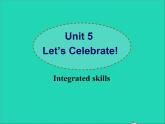 2022七年级英语上册Unit5Let’scelebrateIntegratedskills课件新版牛津版