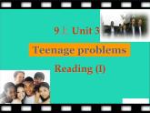 2022九年级英语上册Unit3Teenageproblemsreading课件新版牛津版