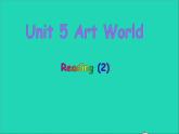 2022九年级英语上册Unit5ArtworldReading2课件新版牛津版