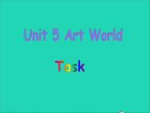 2022九年级英语上册Unit5ArtworldTask课件新版牛津版