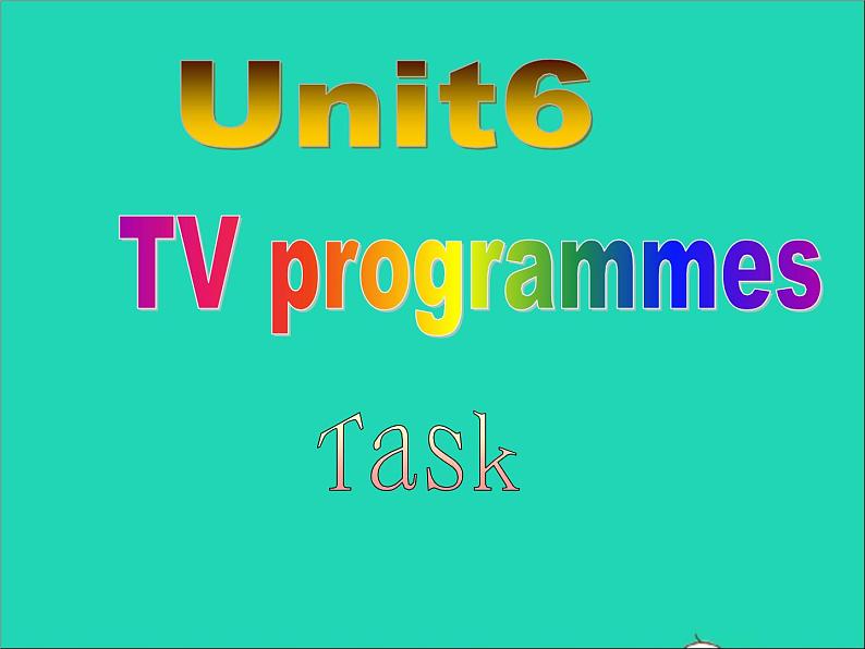 2022九年级英语上册Unit6TVprogrammesTask课件新版牛津版01