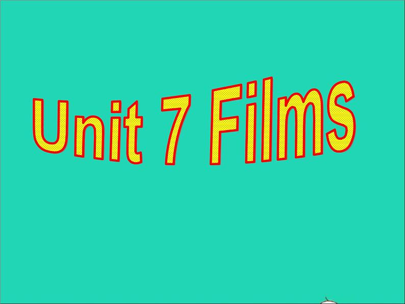 2022九年级英语上册Unit7FilmsIntegratedskills课件新版牛津版01