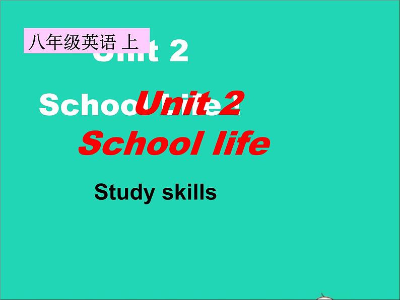 2022八年级英语上册Unit2SchoollifeStudyskills课件新版牛津版01