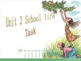 2022八年级英语上册Unit2SchoollifeTask课件新版牛津版