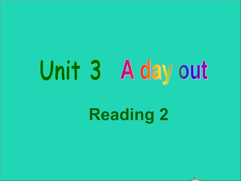 2022八年级英语上册Unit3AdayoutReading2课件新版牛津版01