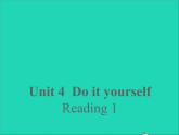 2022八年級英語上冊Unit4DoityourselfReading1課件新版牛津版