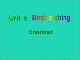 2022八年级英语上册Unit6BirdwatchingGrammar课件新版牛津版
