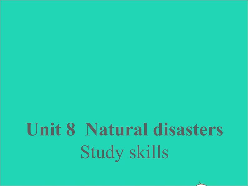 2022八年级英语上册Unit8NaturaldisastersStudyskills课件新版牛津版01