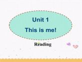 Unit1 This is me Reading1课件 2022-2023学年牛津译林版英语七年级上册
