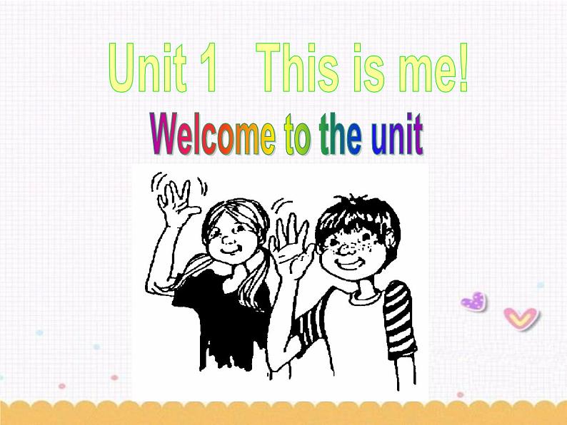 Unit1 This is me  Welcome to the unit课件 2022-2023学年牛津译林版英语七年级上册01