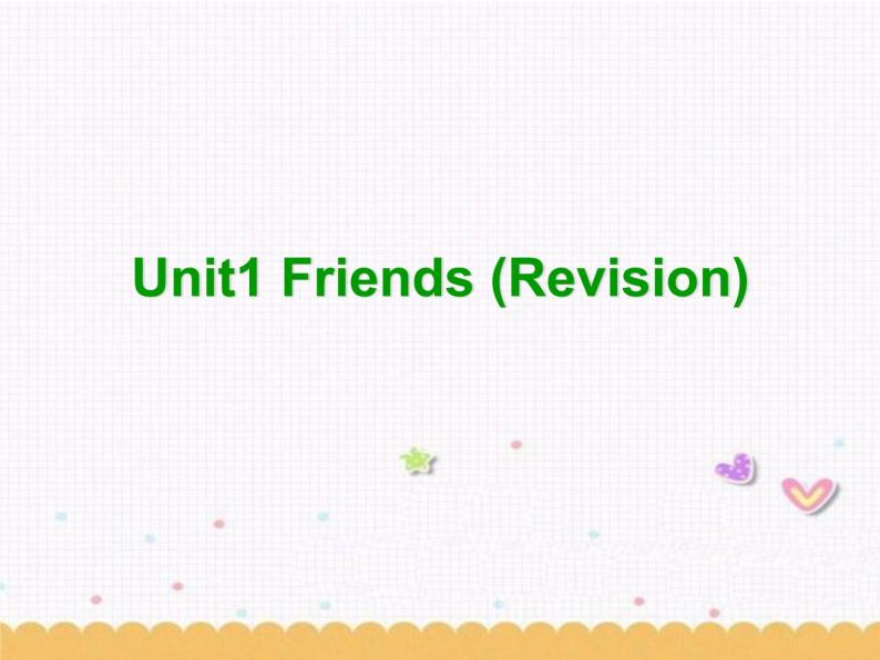 Unit1 Friends Revision复习课件 2022-2023学年译林版牛津英语八年级上册01