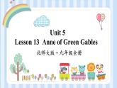 Unit 5 Lesson 13  Anne of Green Gables课件2021-2022学年北师大版九年级英语全册