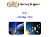 +Module+3+Journey+to+space+Unit+3+Language+in+use+课件+2021-2022学年外研版八年级英语下册
