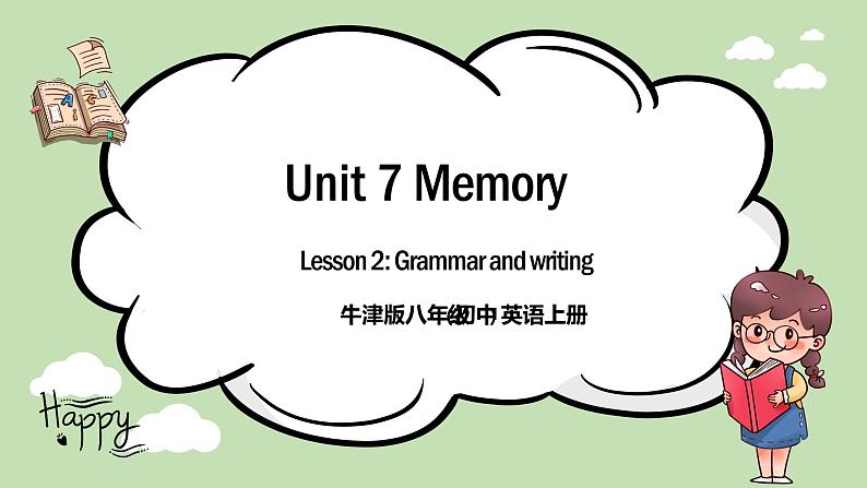《Unit 7 Memory》grammar and writing 课件+教案01