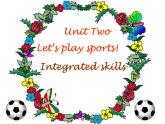 Unit2 Let's play sports Integrated skills課件 2022-2023學年譯林版英語七年級上冊