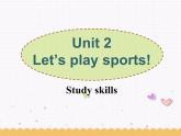 Unit2 Let's play sports Study skills课件 2022-2023学年译林版英语七年级上册