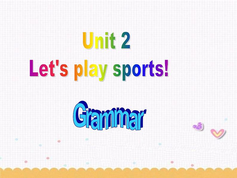 Unit2 Let's play sports Grammar课件 2022-2023学年译林版英语七年级上册01