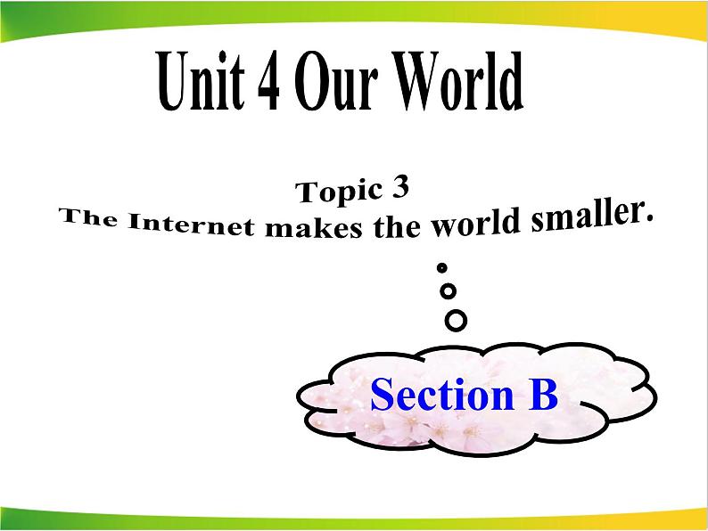 仁爱版英语八年级上册Unit4_Topic3_SectionB_精品课件第1页