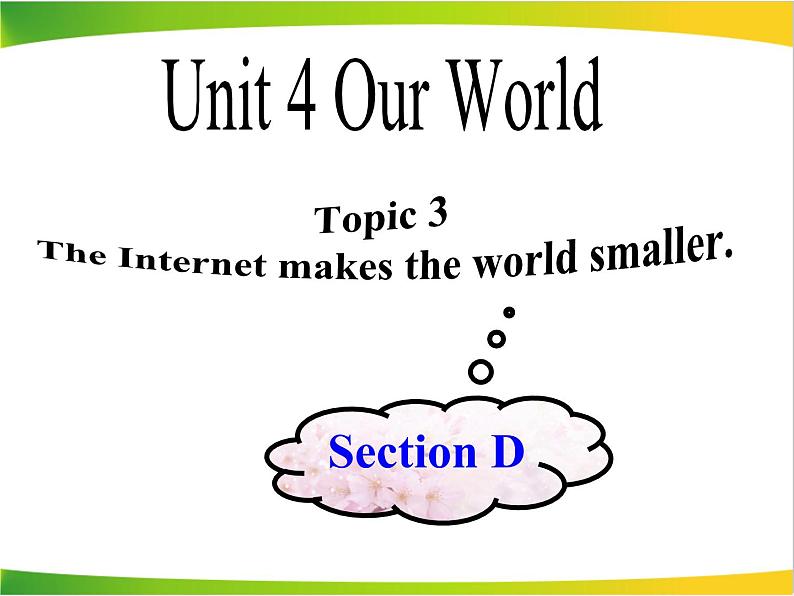 仁爱版英语八年级上册Unit4_Topic3_SectionD_精品课件第1页