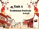 九年级 Unit2传统节日 writing人教版 课件