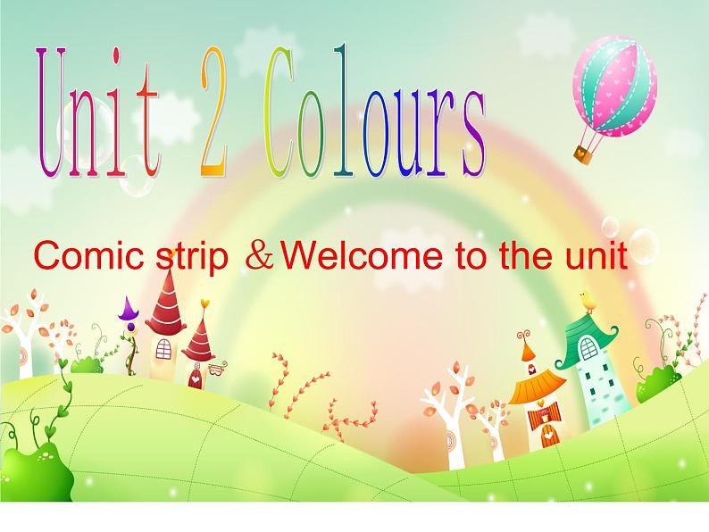 Unit2 Colours Welcome to the unit课件 2022-2023学年译林版英语九年级上册01