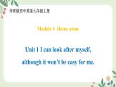 Module 4 Unit 1 I can look after myself,although it won't be easy for me--初中英語(yǔ)九年級(jí)上冊(cè) 課件+練習(xí)（外研版）