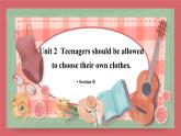 Unit 2  Teenagers should be allowed to choose their own clothes.-Section B课件初中英语鲁教版（五四学制）九年级全册