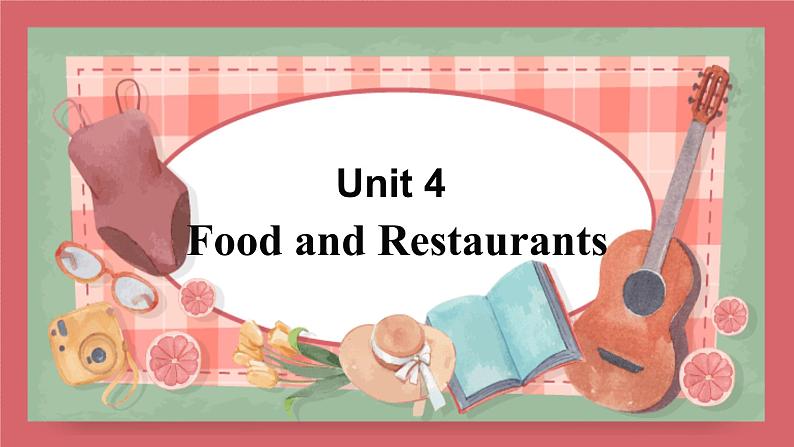 Unit 4 Lesson 24 Eat Good Food 教学课件 初中英语冀教版七年级上册第1页