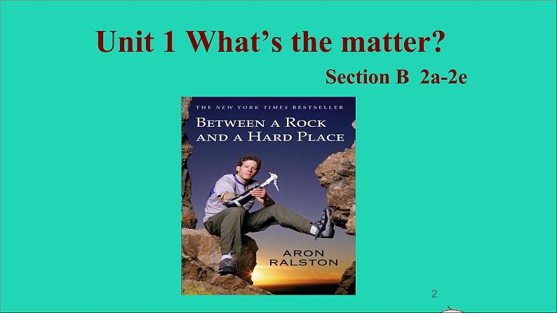 英语人教版八年级下册同步教学课件unit 1 what 's the matter sectionb（2a-2e）第2页
