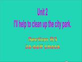 英语人教版八年级下册同步教学课件unit 2 i’ll help to clean up the city parks sectionb（3a-selfcheck）