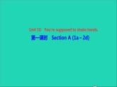 英语人教版九年级下册同步教学课件unit10 you're supposed to shake hands第1课时sectiona（1a-2d）作业