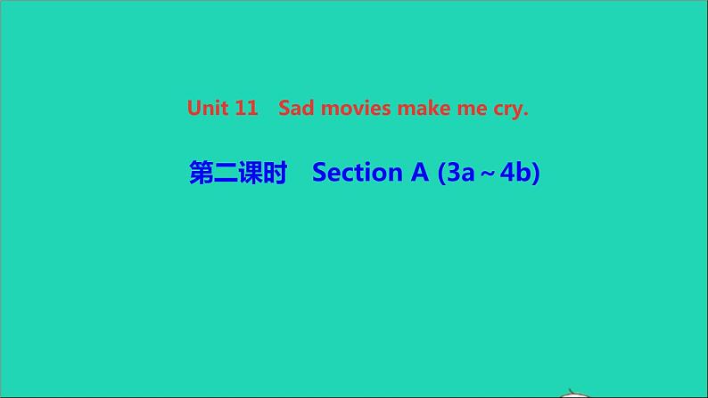 英语人教版九年级下册同步教学课件unit11 sad movies make me cry第2课时sectiona（3a-4b）作业第1页