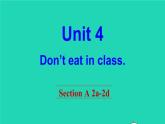 英语人教版七年级下册同步教学课件unit 4 don't eat in class section a（2a-2d）
