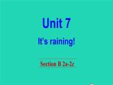 英语人教版七年级下册同步教学课件unit 7 it's raining section b（2a-2c）