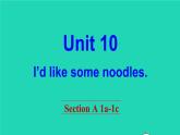 英语人教版七年级下册同步教学课件unit 10 i'd like some noodles section a（1a-1c）