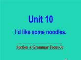 英语人教版七年级下册同步教学课件unit 10 i'd like some noodles sectiona（grammarfocus-3c）