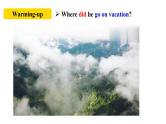 人教新目标八年级英语上册--Unit1 Where did you go on vacation？SectionA2d&Grammar focus-3c课件+音视频